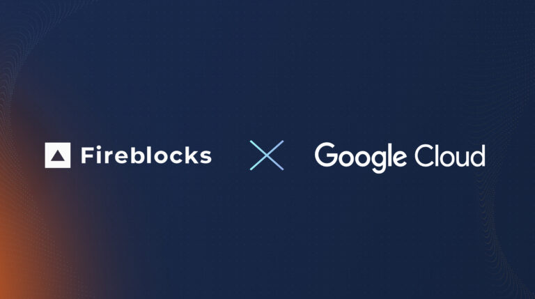 Fireblocks x Google Cloud’s Confidential Space to Enhance Digital Asset Security