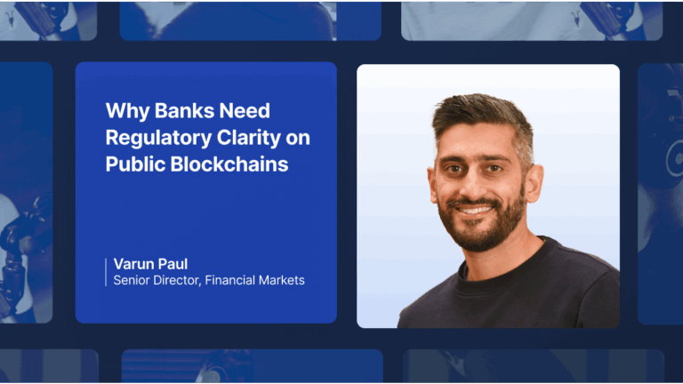 Why Banks Need Regulatory Clarity on Permissionless Blockchains