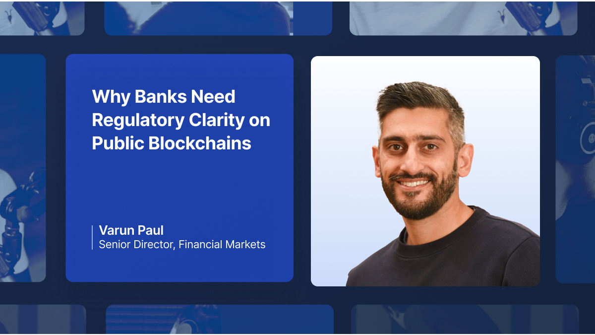 Why Banks Need Regulatory Clarity on Permissionless Blockchains